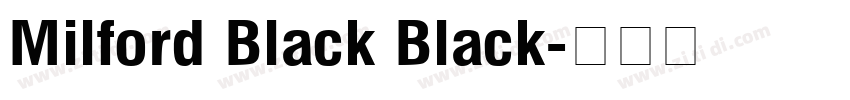 Milford Black Black字体转换